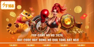 Top Game Nổ Hũ 2026 - Đặt Cược Hay, Bùng Nổ Quà Tặng Bất Ngờ